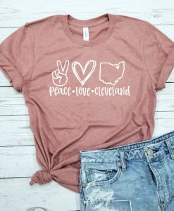 Peace Love Cleveland Shirt NA