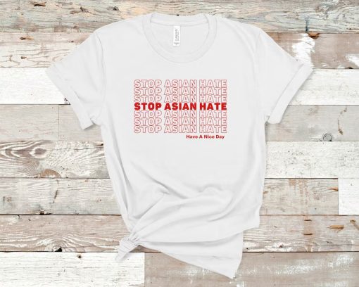 Stop Asian Hate TShirt NA