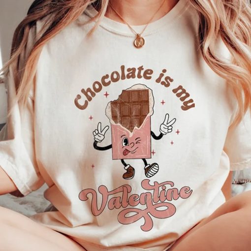 Chocolate is my Valentine tshirt NA