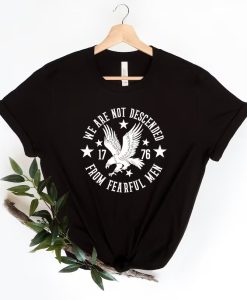 We Are Not Descended from Fearful Men tshirt NA