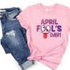 April Fool's Day Shirt NA