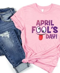 April Fool's Day Shirt NA