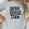 April Fool's Day TShirt NA