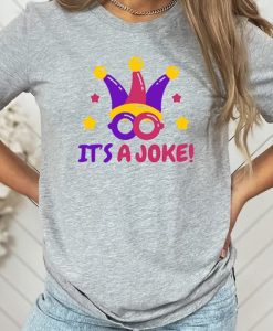 It' a joke Fools Day T-shirt NA