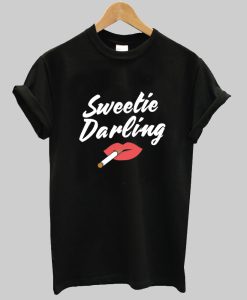 Sweetie Darling Shirt NA