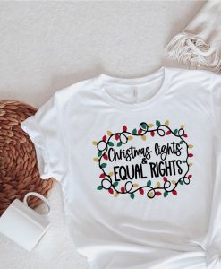 Christmas Lights Equal Rights Shirt NA