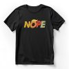 Anti Trump 2024 Nope Not Again Funny D0nald Trump T-Shirt NA