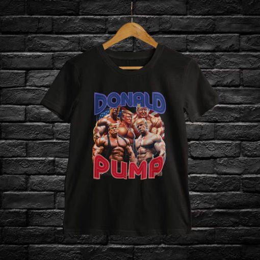 Donald Pump Funny gym shirt NA