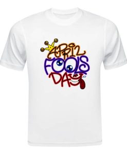 April Fools Day T-shirt NA