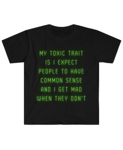 My Toxic Trait Shirt NA