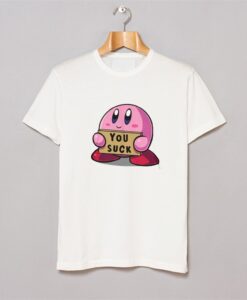 You Suck T-Shirt NA