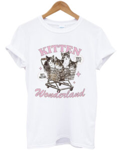 Kitten Wonderland tshirt NA
