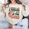 i might be a handful but so is this ass sweatshirt NA