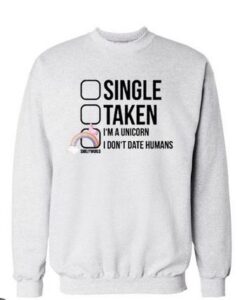 single taken im unicorn sweatshirt thd